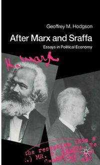 Cover image for After Marx and Sraffa: Essays in Political Economy