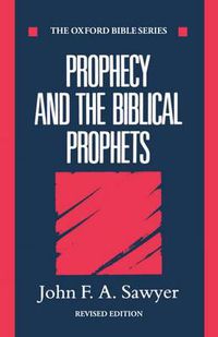 Cover image for Prophecy and the Biblical Prophets