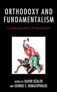 Cover image for Orthodoxy and Fundamentalism: Contemporary Perspectives