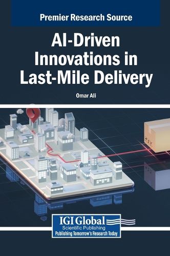 Cover image for AI-Driven Innovations in Last-Mile Delivery