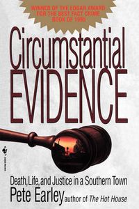 Cover image for Circumstantial Evidence: Death, Life, and Justice in a Southern Town