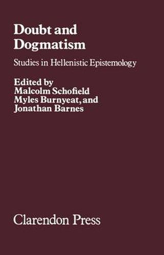 Cover image for Doubt and Dogmatism: Studies in Hellenistic Epistemology