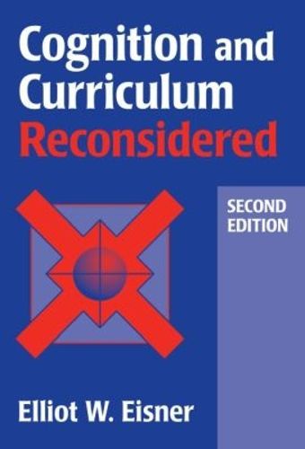 Cover image for Cognition & Curriculum Reconsidered