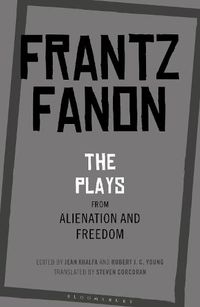 Cover image for The Plays from Alienation and Freedom