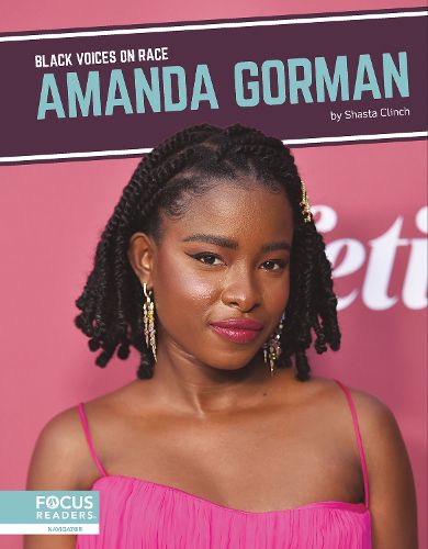 Black Voices on Race: Amanda Gorman