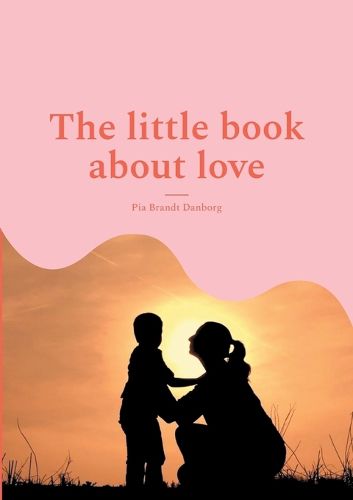 Cover image for The little book about love