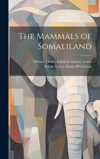 Cover image for The Mammals of Somaliland