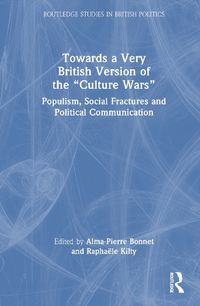 Cover image for Towards a Very British Version of the "Culture Wars"