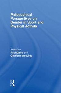 Cover image for Philosophical Perspectives on Gender in Sport and Physical Activity