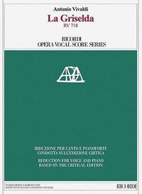 Cover image for La Griselda Rv 718: Ricordi Opera Vocal Score Series