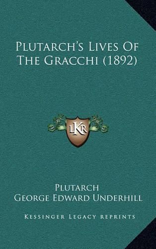 Plutarch's Lives of the Gracchi (1892)