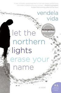 Cover image for Let the Northern Lights Erase Your Name