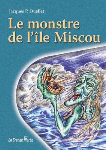 Cover image for Le monstre de l'Ile Miscou