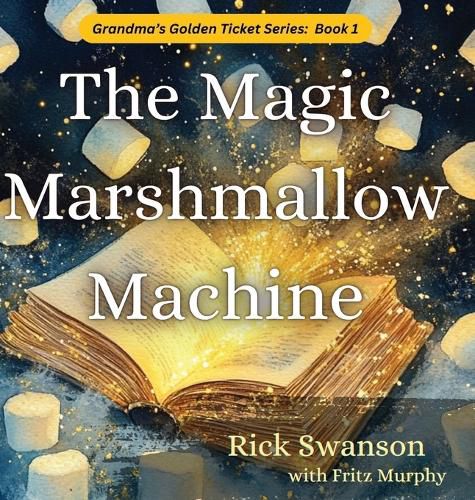 Cover image for The Magic Marshmallow Machine