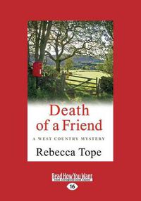 Cover image for Death of a Friend: West Country Mysteries 3