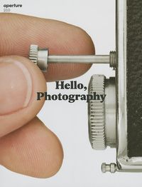 Cover image for Hello, Photography: Aperture 210