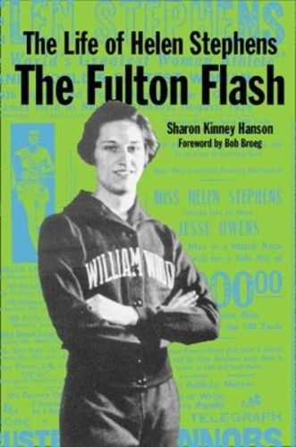 Cover image for The Life of Helen Stephens: The Fulton Flash