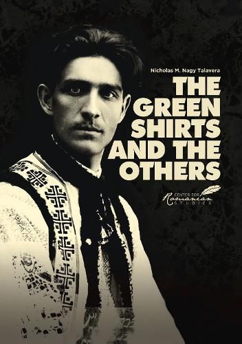 Cover image for The Green Shirts and the Others: A History of Fascism in Hungary and Romania
