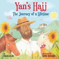 Cover image for Yan's Hajj: The Journey of a Lifetime