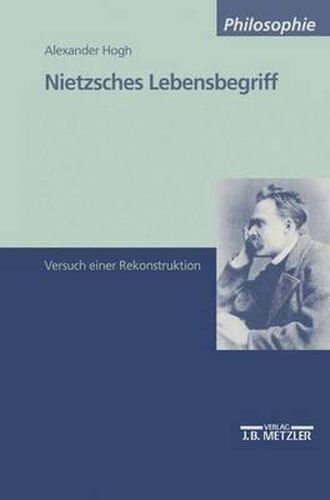 Cover image for Nietzsches Lebensbegriff: Versuch einer Rekonstruktion