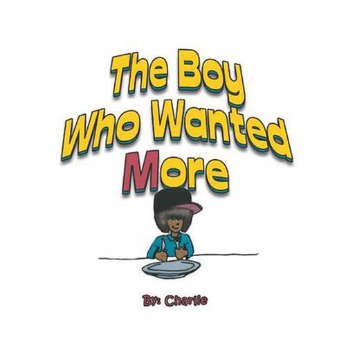 Cover image for The Boy Who Wanted More