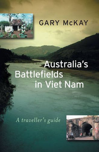 Cover image for Australia's Battlefields in Viet Nam: A traveller's guide