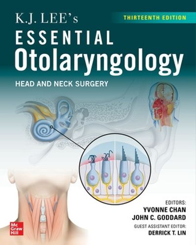 Cover image for K.J. Lee's Essential Otolaryngology: Head and Neck Surgery, Thirteenth Edition