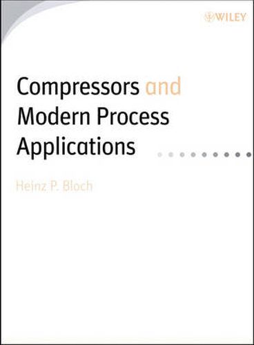 Cover image for Compressors and Modern Process Applications