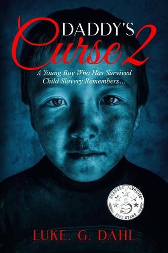 Daddy's Curse 2: A Young Boy Who Has Survived Child Slavery Remembers?