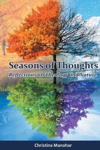 Cover image for Seasons of Thoughts: Reflections of Theology and Nature