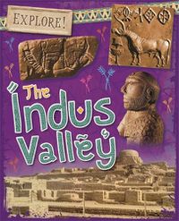 Cover image for Explore!: The Indus Valley