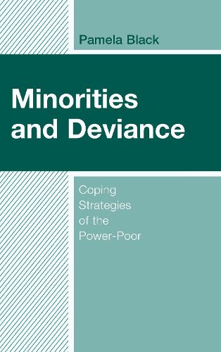 Cover image for Minorities and Deviance: Coping Strategies of the Power-Poor