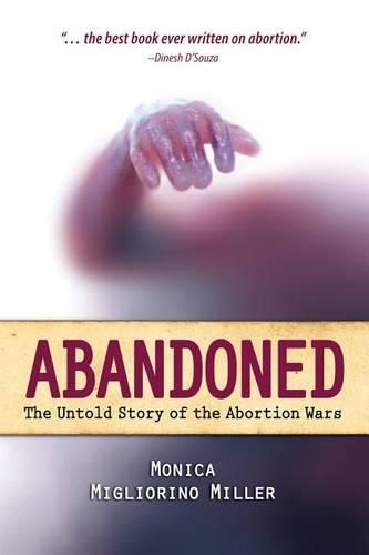 Cover image for Abandoned: The Untold Story of the Abortion Wars