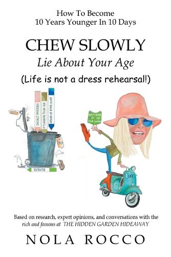 Cover image for CHEW SLOWLY Lie About Your Age