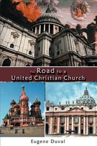 Cover image for The Road to a United Christian Church