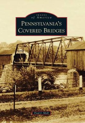 Cover image for Pennsylvania's Covered Bridges