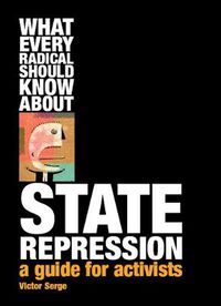 Cover image for What Every Radical Should Know About State Repression: A Guide for Activists