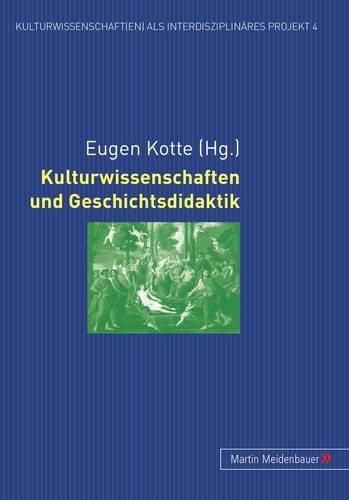 Cover image for Kulturwissenschaften Und Geschichtsdidaktik