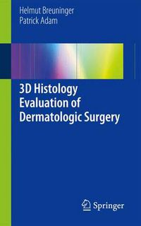 Cover image for 3D Histology Evaluation of Dermatologic Surgery