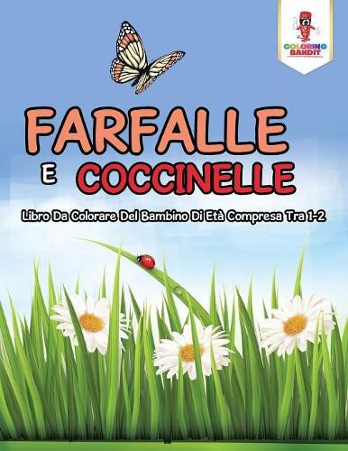 Farfalle E Coccinelle: Libro Da Colorare Del Bambino Di Eta Compresa Tra 1-2