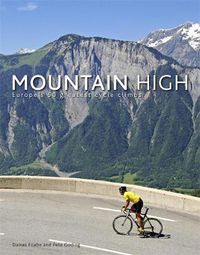 Cover image for Mountain High: Europe's 50 Greatest Cycle Climbs