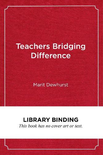 Cover image for Teachers Bridging Difference: Exploring Identity with Art