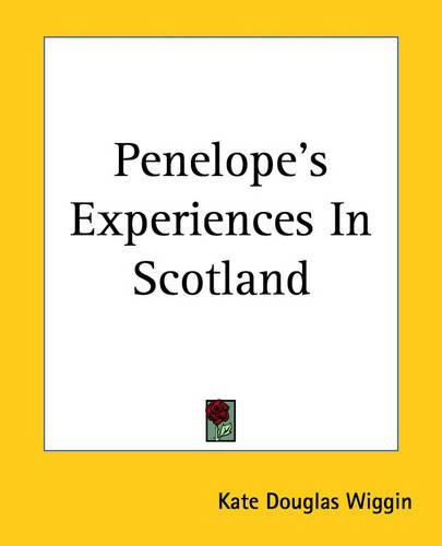 Cover image for Penelope's Experiences In Scotland