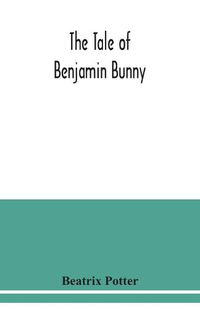 Cover image for The tale of Benjamin Bunny