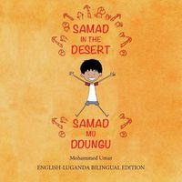 Cover image for Samad in the Desert (Bilingual English - Luganda Edition)