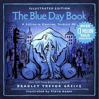 Cover image for The Blue Day Book Illustrated Edition: A Lesson in Cheering Yourself Up