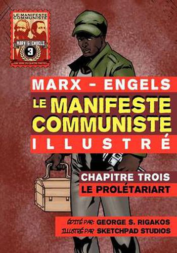 Le Manifeste Communiste (Illustre) - Chapitre Trois: Le Proletariat