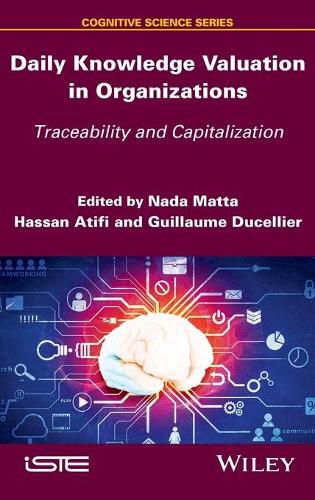 Cover image for Daily Knowledge Valuation in Organizations: Traceability and Capitalization