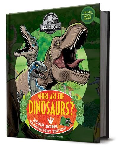 Cover image for Where are the Dinosaurs?: Roar-Some Searchlight Edition (Universal: Jurassic World)