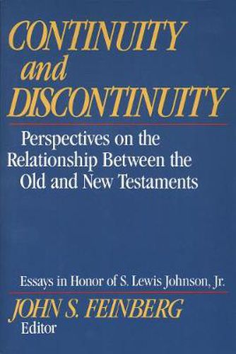 Continuity and Discontinuity: Perspectives on the Relationship Between the Old and New Testaments